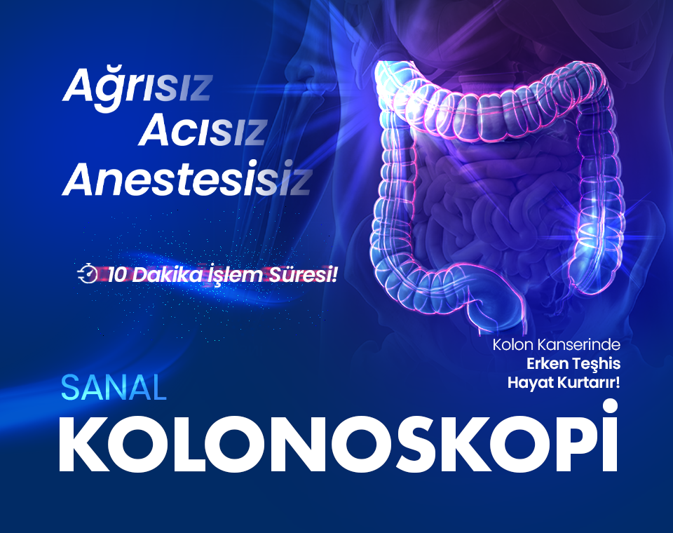 Sanal kolonoskopi reklamı: ağrısız, anestezsiz 10 dakikalık işlem süresi vurgulanıyor; büyük bağırsak görseliyle tasarlanmış bir afiş.
