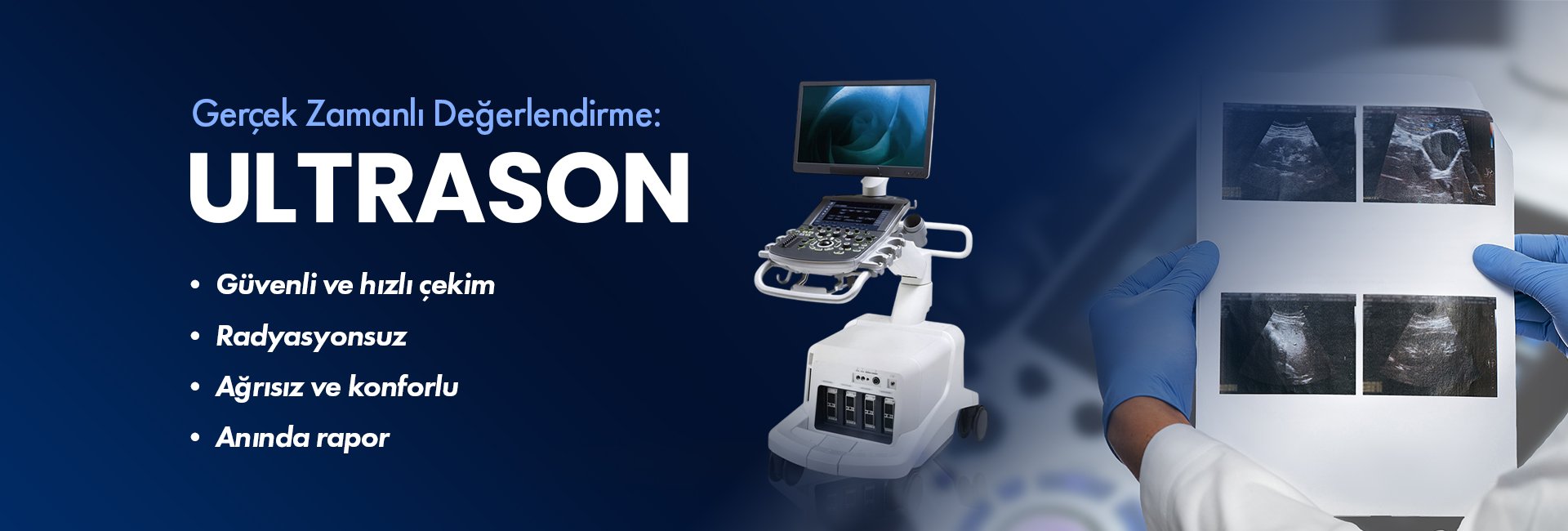 Reklam bannerı: 'Gerçek Zamanlı Değerlendirme: ULTRASON' yazılarıyla ultrason cihazı ve gloved ellerin tuttuğu ultrason filmi görüntülenir.