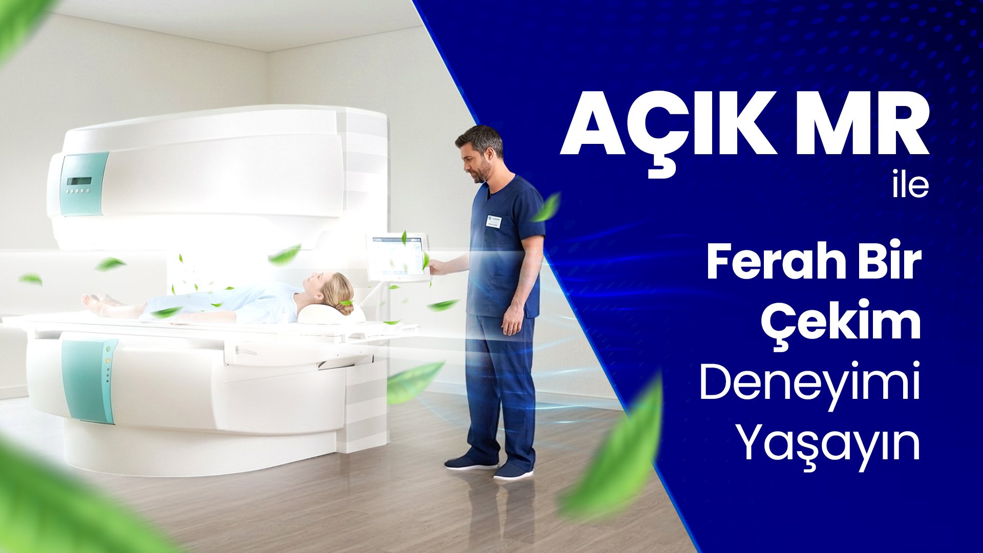Patient lying on MRI table while a clinician with a tablet stands nearby in a clinical room; bold blue ad panel with Turkish text on the right.