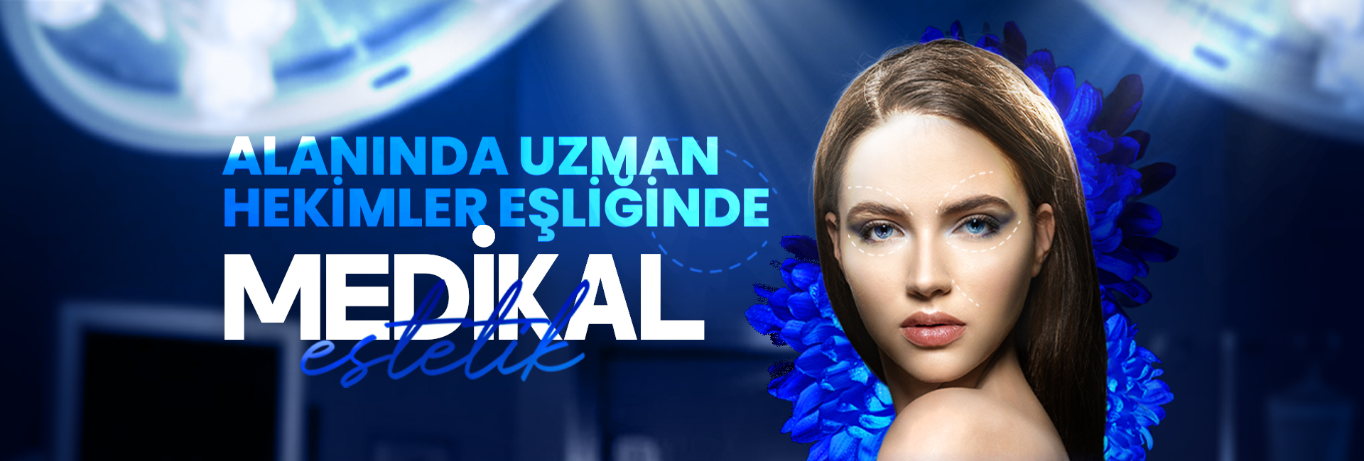 Advertising banner for medical aesthetics with a woman against a blue backdrop and blue flowers, featuring bold Turkish text about expert physicians.