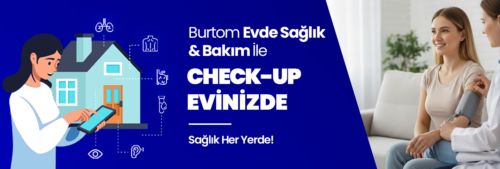 Koyu mavi arka planlı banner: evde sağlık ve bakım hizmetini duyuran görsel; bir kadın tabletle bilgi alıyor ve ev simgeleri gösteriliyor.