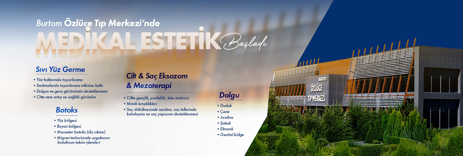 Burtom Özlüce Tıp Merkezi banner announcing Medikal Estetik Başladı with service categories in Turkish.