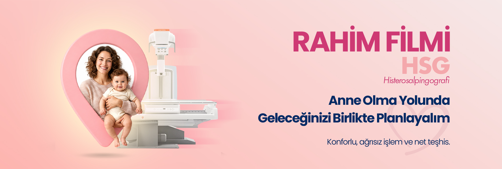 Mother holding a baby beside a large pink circular frame and an HSG imaging machine on a pink gradient banner, promoting hysterosalpingography (HSG).