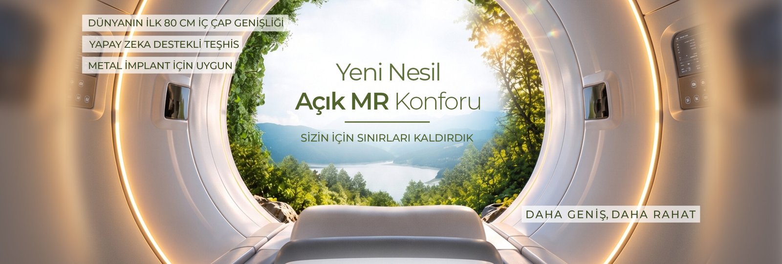 Yeni Nesil Açık MR Konforu